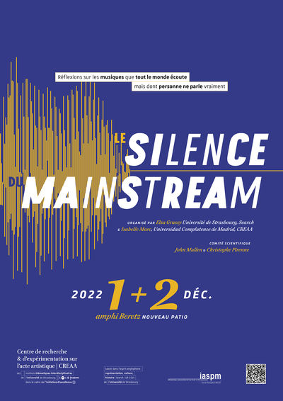 Colloque « Le silence du mainstream : réflexions sur les musiques que tout le monde écoute mais dont personne ne parle (vraiment) »