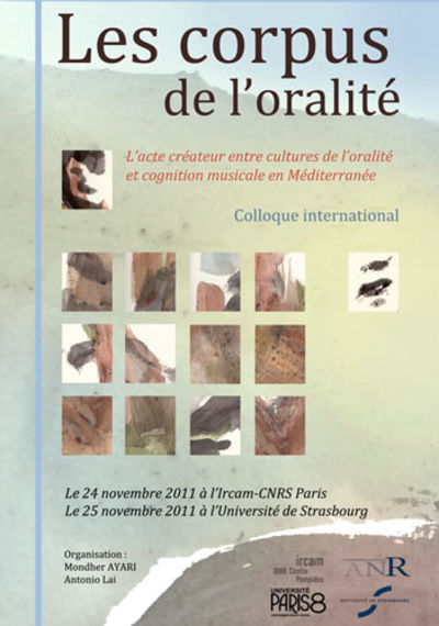 Colloque « Les corpus de l’oralité : l’acte créateur entre culture de l’oralité et cognition musicale en méditerranée »