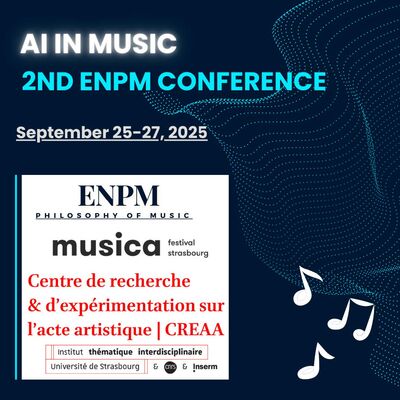 Colloque « European Network for the Philosophy of Music II: AI in Music »